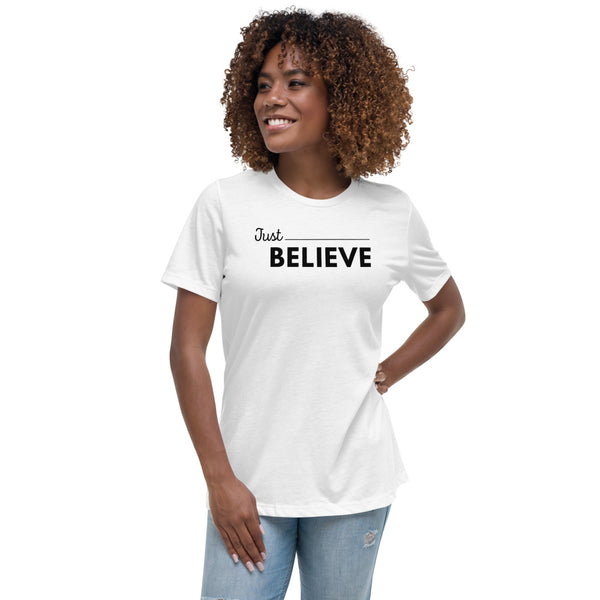 Women's Motive T-Shirt / Just Believe